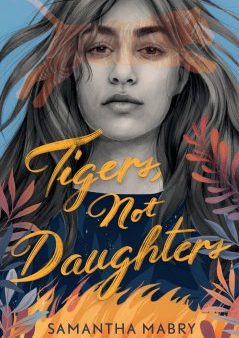 Tigers, Not Daughters Online now