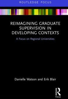 Reimagining Graduate Supervision in Developing Contexts Hot on Sale