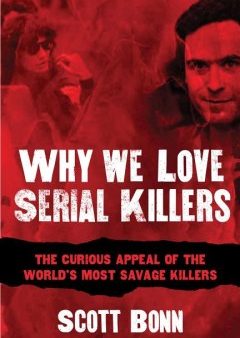 Why We Love Serial Killers Online now