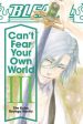 Bleach (Light Novel 3): Can T Fear Own World Vol 03 For Sale