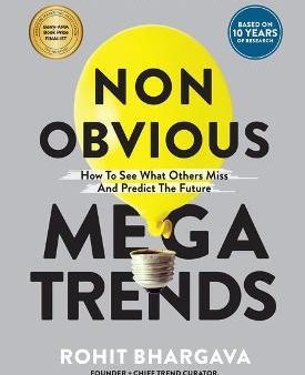 Non Obvious Megatrends: How to See What Others Miss and Predict the Future (Non-Obvious Trends, 10) Online Sale