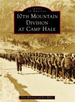 10th Mountain Division at Camp Hale Sale