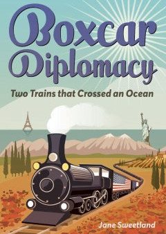 Boxcar Diplomacy For Cheap