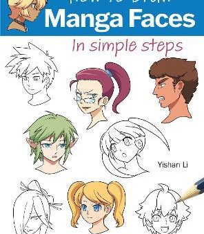 How to Draw:Manga Faces - In Simple Steps on Sale