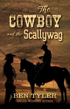 The Cowboy and the Scallywag For Sale