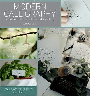 The Joy of Modern Calligraphy, The: A guide to the art of beautiful writing on Sale