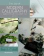 The Joy of Modern Calligraphy, The: A guide to the art of beautiful writing on Sale