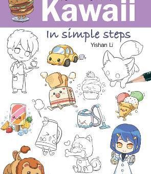 How to Draw: Kawaii - In Simple Steps Online Hot Sale