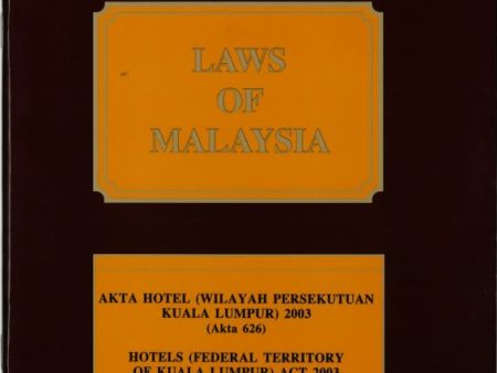 Akta Hotel (Wilayah Persekutuan Kuala Lumpur) 2003 (Akta 626 Online Hot Sale