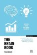 The Brain Book : How To Think And Work Smarter Hot on Sale