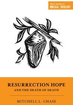 Resurrection Hope and the Death of Death Fashion