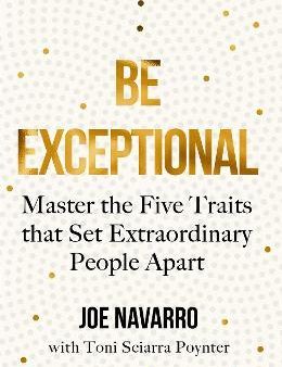 Be Exceptional : Master the Five Traits That Set Extraordinary People Apart (UK) Cheap