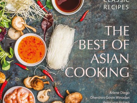 The Best Of Asian Cooking: 300 Classic Recipes Supply