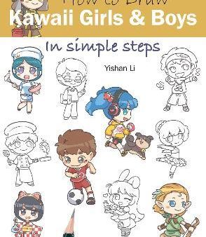 How to Draw: Kawaii Girls and Boys - In Simple Steps For Discount