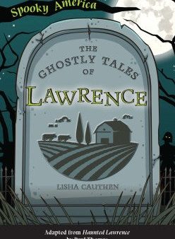 The Ghostly Tales of Lawrence For Cheap